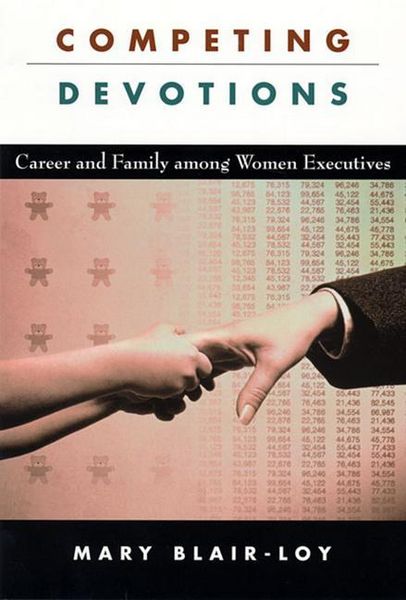 Produktbild: Blair-Loy, M: Competing Devotions