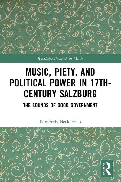Produktbild: Music, Piety, and Political Power in 17th-Century Salzburg
