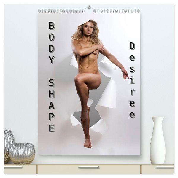 Produktbild: Body Shape - Desiree (hochwertiger Premium Wandkalender 2026 DIN A2 hoch), Kunstdruck in Hochglanz