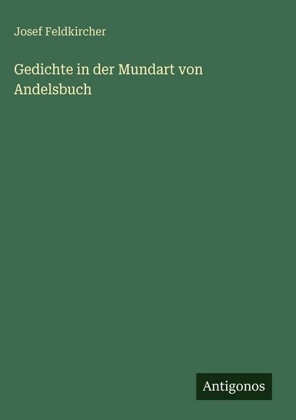 Produktbild: Gedichte in der Mundart von Andelsbuch