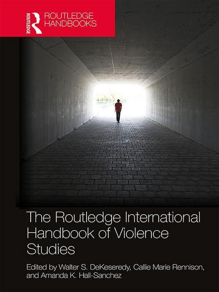 Produktbild: The Routledge International Handbook of Violence Studies