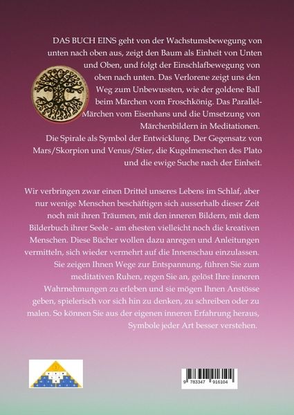 Produktbild: DAS BUCH EINS; Die M&auml;rchen vom Froschk&ouml;nig und vom Eisenhans; Der goldene Ball; M&auml;rchenmeditationen; Der Magier als Aleph im Tarot;