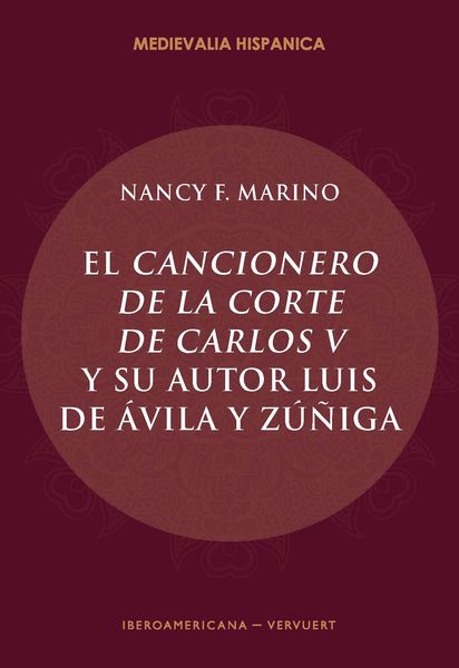 Produktbild: El Cancionero de la corte de Carlos V y su autor, Luis de &Aacute;vila y Z&uacute;&ntilde;iga
