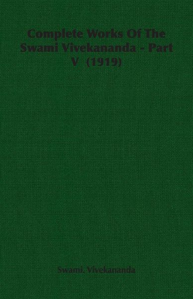 Produktbild: Complete Works of the Swami Vivekananda - Part V (1919)