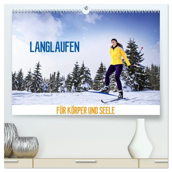 Langlaufen - für Körper und Seele (hochwertiger Premium Wandkalender 2025 DIN A2 quer), Kunstdruck in Hochglanz