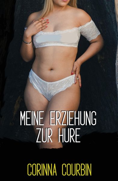 Produktbild: Meine Erziehung zur Hure