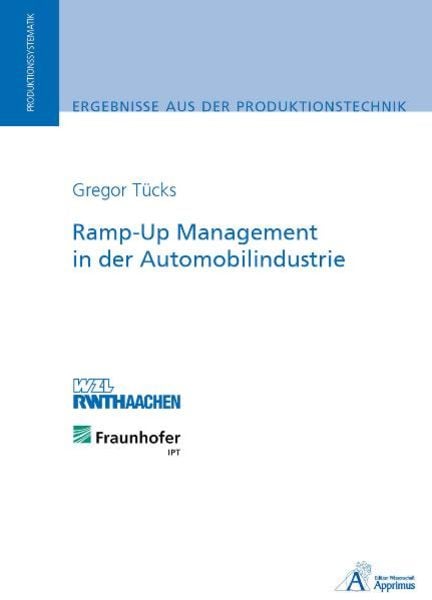 Ramp-Up Management in der Automobilindustrie, Taschenbuch von Gregor Tücks, Apprimus, 9783940565402