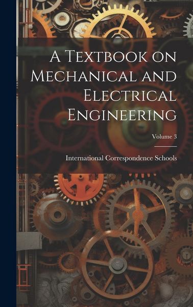 Produktbild: A Textbook on Mechanical and Electrical Engineering; Volume 3