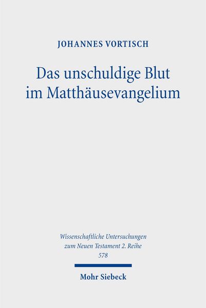 Produktbild: Vortisch, J: Das unschuldige Blut im Matth&auml;usevangelium