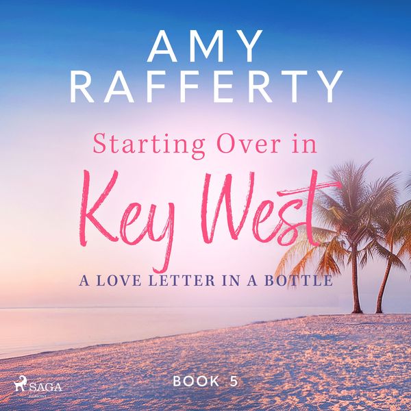 Produktbild: Starting Over In Key West: A Love Letter In A Bottle