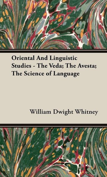 Produktbild: Oriental and Linguistic Studies - The Veda; The Avesta; The Science of Language