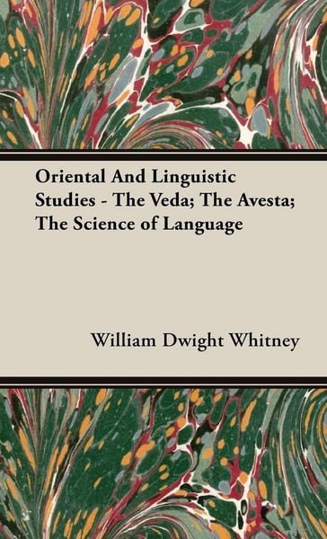 Produktbild: Oriental and Linguistic Studies - The Veda; The Avesta; The Science of Language