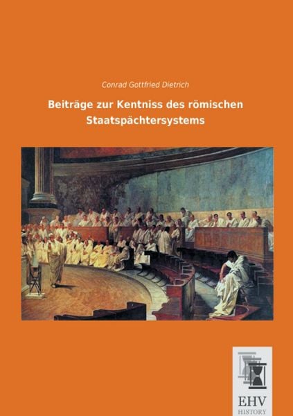 Produktbild: Beitr&auml;ge zur Kentniss des r&ouml;mischen Staatsp&auml;chtersystems