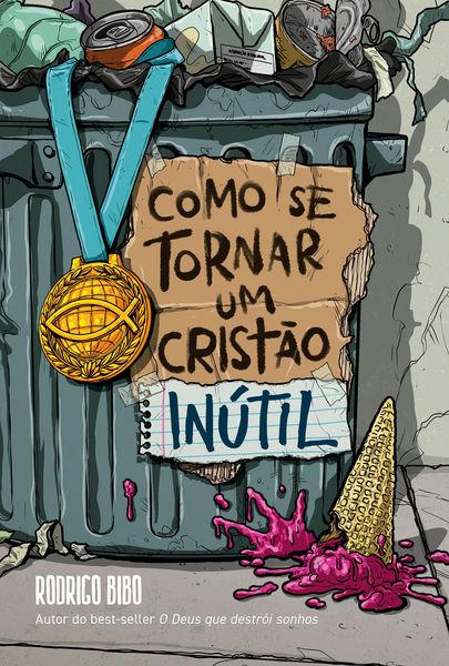 Produktbild: Como se tornar um crist&atilde;o in&uacute;til - Do mesmo autor de "O Deus que destr&oacute;i sonhos"