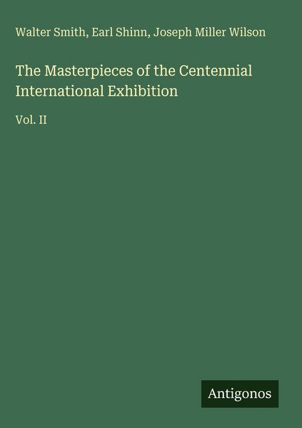 Produktbild: The Masterpieces of the Centennial International Exhibition