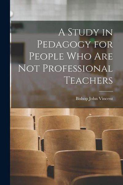 Produktbild: A Study in Pedagogy for People who are not Professional Teachers