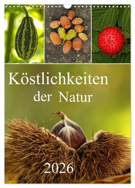 Produktbild: K&ouml;stlichkeiten der Natur 2026 (Wandkalender 2026 DIN A3 hoch), CALVENDO Monatskalender