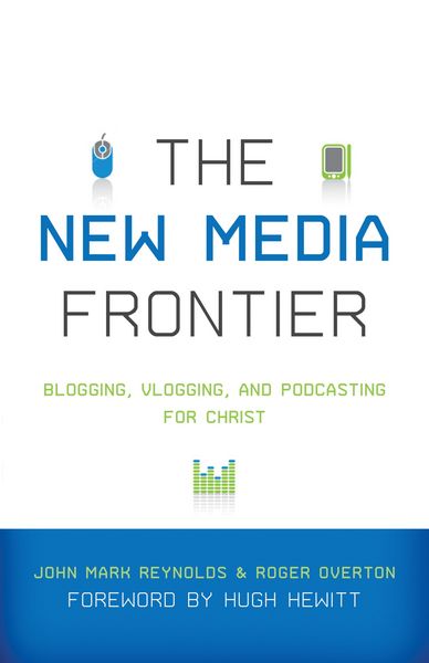 Produktbild: The New Media Frontier (Foreword by Hugh Hewitt)