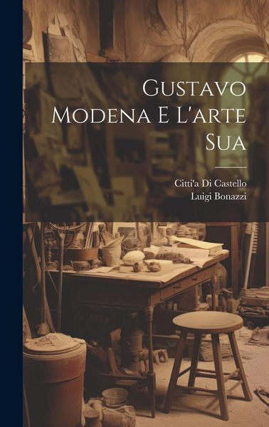 Produktbild: Gustavo Modena e L'arte Sua