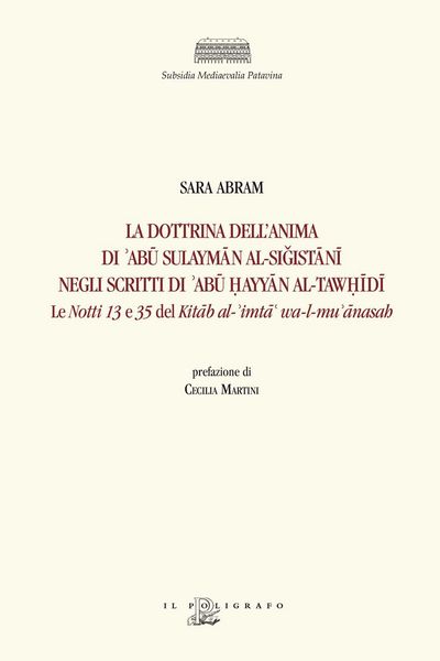 Produktbild: La dottrina dell'anima di 'Ab&iquest; Sulaym&iquest;n al-Si&iquest;ist&iquest;n&iquest; negli scritti di 'Ab&iquest; &iquest;ayy&iquest;n al-Taw&iquest;&iquest;d&iquest;. Le 'Notti' 13 e 35 del Kit&iquest;b al-'imt&iquest;' wa-l-mu' &iquest;nasah
