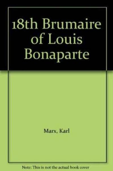 Produktbild: Marx, K: Eighteenth Brumaire of Louis Bonaparte
