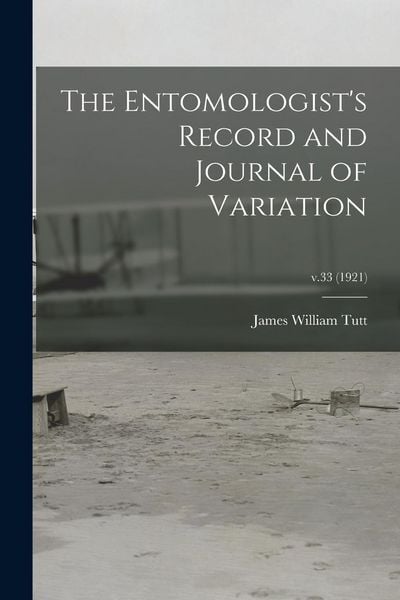Produktbild: The Entomologist's Record and Journal of Variation; v.33 (1921)