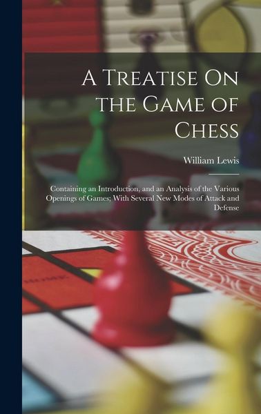 Produktbild: A Treatise On the Game of Chess