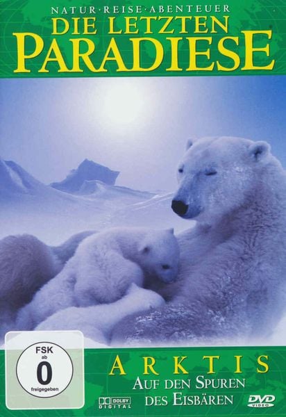 Produktbild: Die letzten Paradiese - Arktis: Auf den Spuren der Eisb&auml;ren