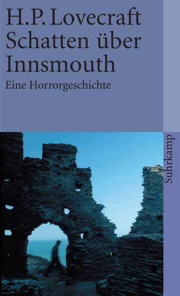 Schatten über Innsmouth, Taschenbuch von Howard Phillips Lovecraft, Suhrkamp, 9783518382837