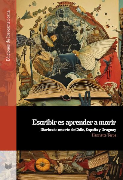 Produktbild: Escribir es aprender a morir : diarios de muerte de Chile, Espa&ntilde;a y Uruguay