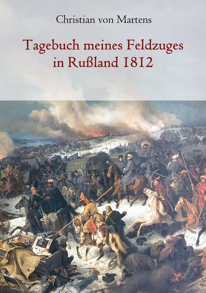 Produktbild: Tagebuch meines Feldzuges in Ru&szlig;land 1812