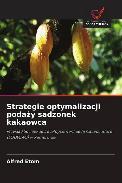 Produktbild: Strategie optymalizacji poda&iquest;y sadzonek kakaowca