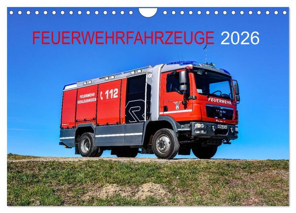 Feuerwehrfahrzeuge (Wandkalender 2026 DIN A4 quer), CALVENDO Monatskalender