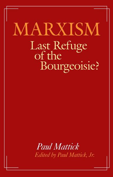 Produktbild: Marxism--Last Refuge of the Bourgeoisie?