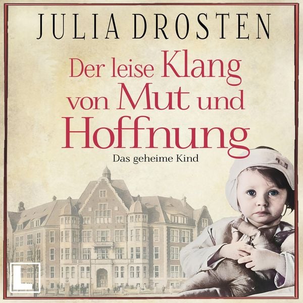 Produktbild: Der leise Klang von Mut und Hoffnung: Das geheime Kind
