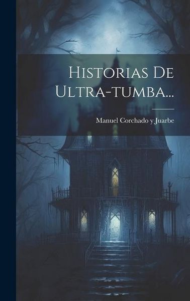 Produktbild: Historias De Ultra-tumba...