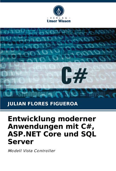 Produktbild: Entwicklung moderner Anwendungen mit C#, ASP.NET Core und SQL Server