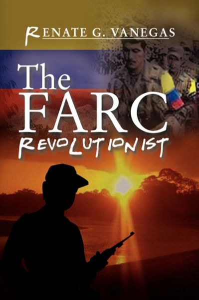 Produktbild: Vanegas, R: FARC Revolutionist