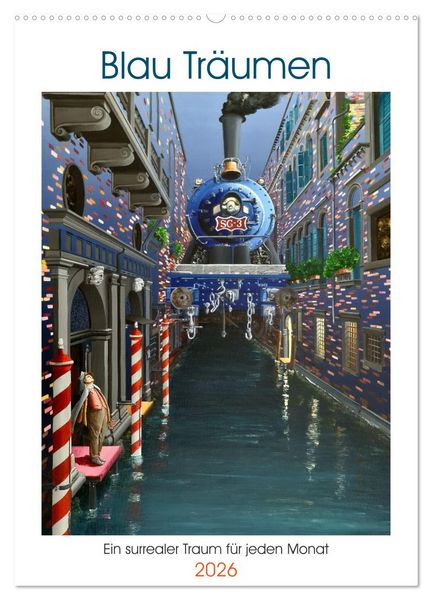 Blau Träumen (Wandkalender 2026 DIN A2 hoch), CALVENDO Monatskalender