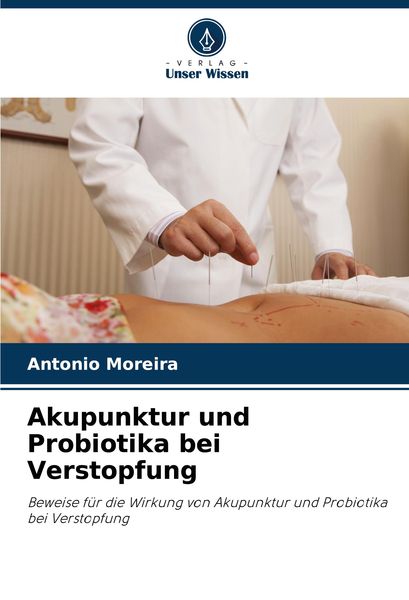 Produktbild: Akupunktur und Probiotika bei Verstopfung