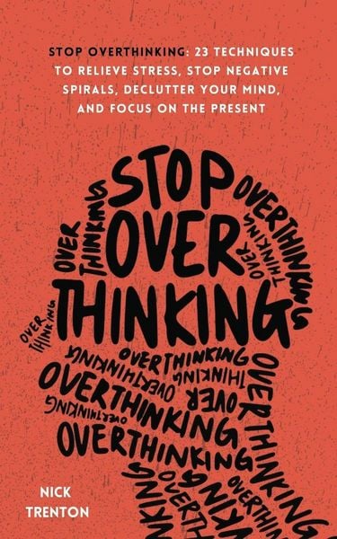 Stop Overthinking, Taschenbuch von Nick Trenton, US Books, 9781647432492
