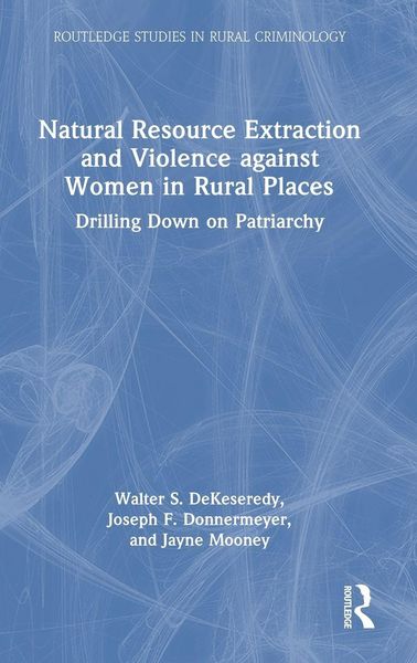 Produktbild: Natural Resource Extraction and Violence against Women in Rural Places