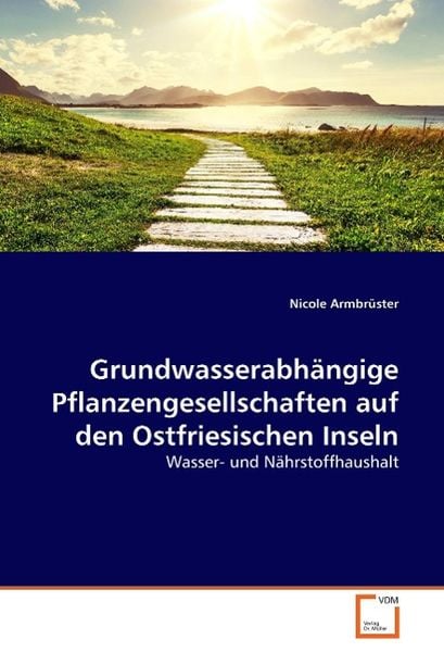 Armbrüster, N: Grundwasserabhängige Pflanzengesellschaften a, Taschenbuch von Nicole Armbrüster, VDM, 9783639060164
