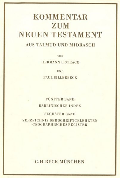 Produktbild: Kommentar zum Neuen Testament aus Talmud und Midrasch Bd. 5/6: Rabbinischer Index, Verzeichnis der Schriftgelehrten, geographisches Register