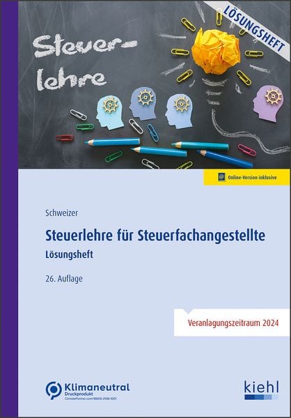 Schweizer, R: Steuerlehre für Steuerfachangestellte/Lösung., Set von Reinhard Schweizer, Nwb Verlag, 9783470105161