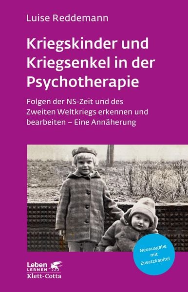 Produktbild: Kriegskinder und Kriegsenkel in der Psychotherapie (Leben Lernen, Bd. 277)