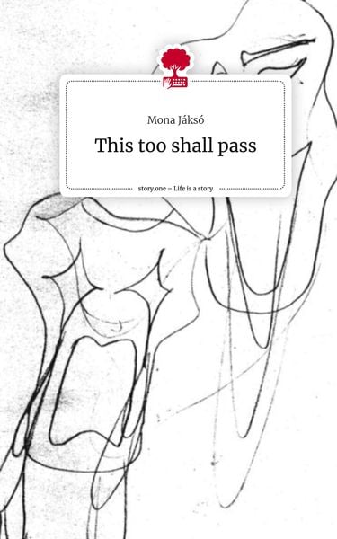 Produktbild: This too shall pass. Life is a Story - story.one