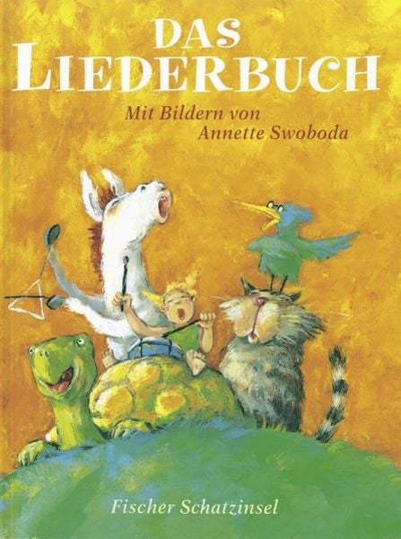 Das Liederbuch, Gebundene Ausgabe von Catrin Frischer,Annette Swoboda, Fischer Kjb