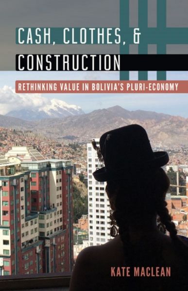 Produktbild: Maclean, K: Cash, Clothes, and Construction