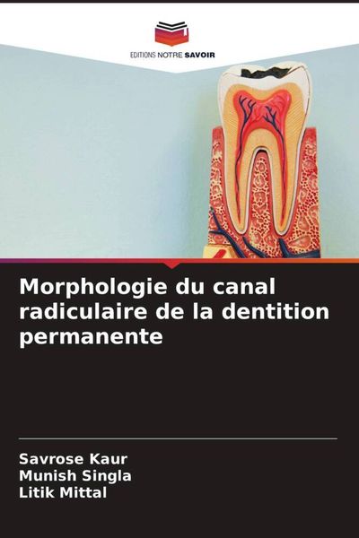 Produktbild: Morphologie du canal radiculaire de la dentition permanente